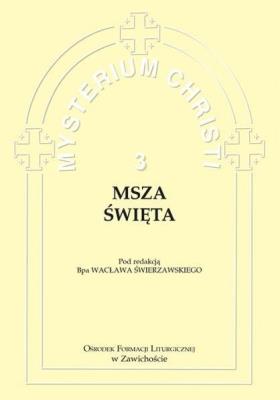 Okładka książki Misterium Christi 3. Msza Święta