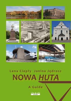 Okładka książki Nowa Huta. A Guide