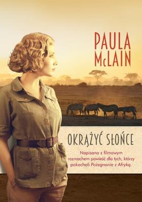 Okrążyć słońce. Autor: McLain Paula. SmakLiter.pl Okładka książki Okrążyć słońce