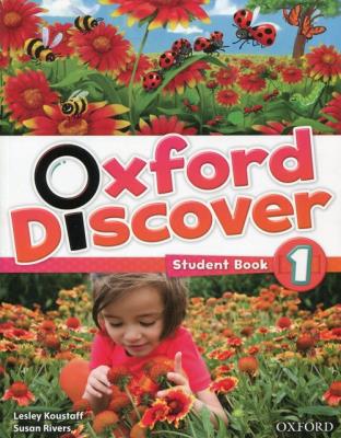 Oxford Discover 1 Student's Book. Autor: Lesley Koustaff, Susan Rivers. SmakLiter.pl Okładka książki Oxford Discover 1 Student's Book