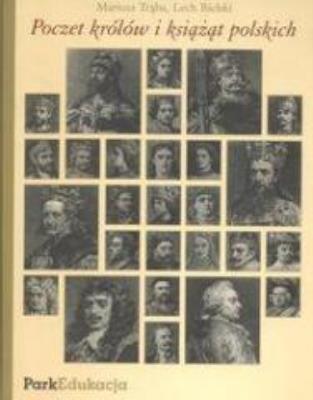 Okładka książki Poczet królów i książąt polskich PARK/PWN