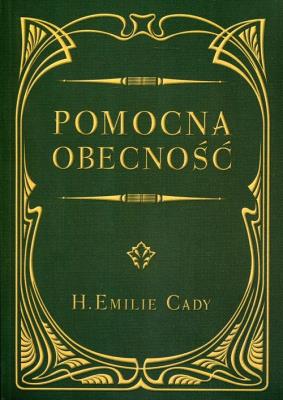 Pomocna obecność. Autor: Cady H.Emilie. SmakLiter.pl Okładka książki Pomocna obecność