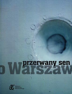 Okładka książki Przerwany sen o Warszawie