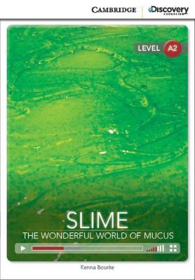 Slime: The Wonderful World of Mucus Low Intermediate Book with Online Access. Autor: Kenna Bourke. SmakLiter.pl Okładka książki Slime: The Wonderful World of Mucus Low Intermediate Book with Online Access