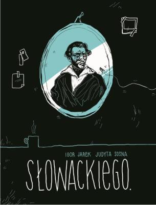 Słowackiego. Autor: Igor Jarek. SmakLiter.pl Okładka książki Słowackiego