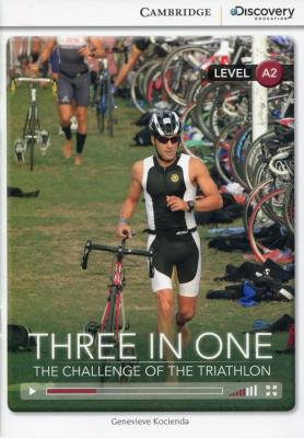 Three in One: The Challenge of the Triathlon Low Intermediate. Autor: Kocienda Genevieve. SmakLiter.pl Okładka książki Three in One: The Challenge of the Triathlon Low Intermediate
