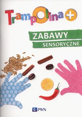 Trampolina+ Zabawy sensoryczne. Autor: Lekan Elżbieta. SmakLiter.pl Okładka książki Trampolina+ Zabawy sensoryczne