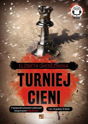Turniej cieni - Audiobook. Autor: Cherezińska Elżbieta. SmakLiter.pl Okładka książki Turniej cieni - Audiobook