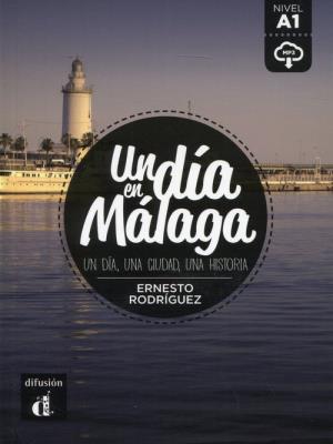 Un dia en Malaga. Autor: Rodriguez Ernesto. SmakLiter.pl Okładka książki Un dia en Malaga