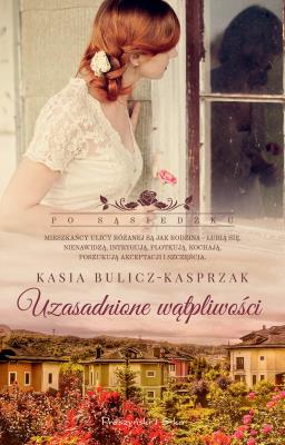Uzasadnione wątpliwości. Autor: Bulicz-Kasprzak Kasia. SmakLiter.pl Okładka książki Uzasadnione wątpliwości