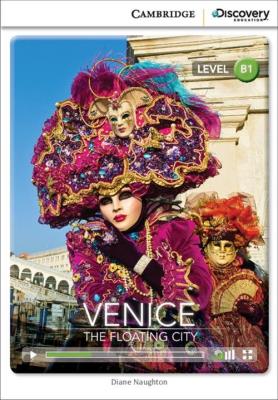 Venice: The Floating City Intermediate Book with Online Access. Autor: Naughton Diane. SmakLiter.pl Okładka książki Venice: The Floating City Intermediate Book with Online Access