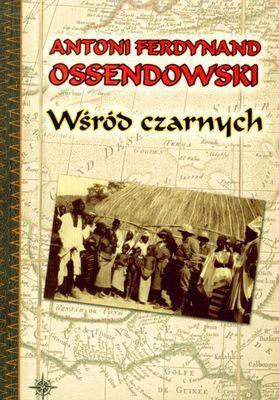 Okładka książki Wśród czarnych - Antoni F. Ossendowski