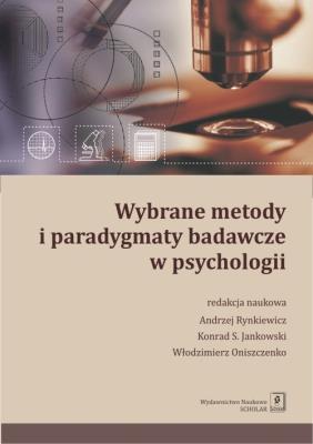 Okładka książki Wybrane metody i paradygmaty badawcze w psychologii