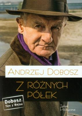 Z różnych półek. Autor: Dobosz Andrzej. SmakLiter.pl Okładka książki Z różnych półek