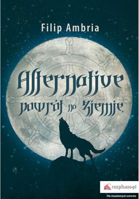 Okładka książki Alternative. Powrót na Ziemię