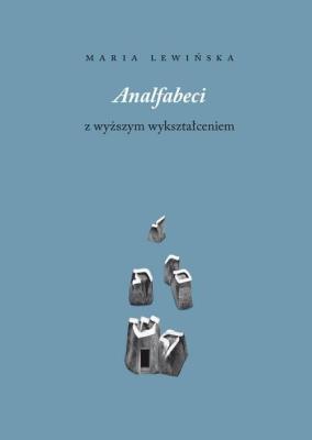 Okładka książki Analfabeci z wyższym wykształceniem
