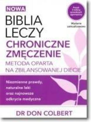 Okładka książki Biblia leczy. Chroniczne zmęczenie