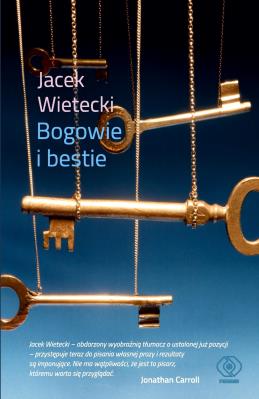 Bogowie i bestie. Autor: Wietecki Jacek. SmakLiter.pl Okładka książki Bogowie i bestie