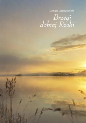 Okładka książki Brzegi dobrej Rzeki