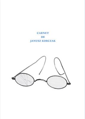 Carnet de Janusz Korczak. Autor: Zofia Bobowicz, Marta Ciesielska. SmakLiter.pl Okładka książki Carnet de Janusz Korczak