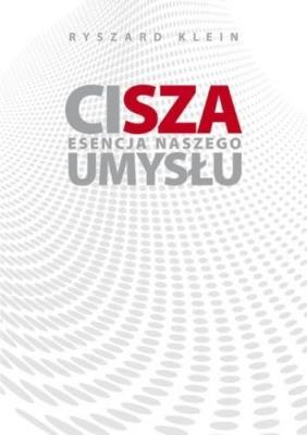 Okładka książki Cisza. Esencja naszego umysłu
