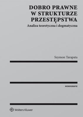 Okładka książki Dobro prawne w strukturze przestępstwa