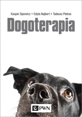 Dogoterapia. Autor: Sipowicz Kasper, Pietras Tadeusz, Najbert Edyta. SmakLiter.pl Okładka książki Dogoterapia