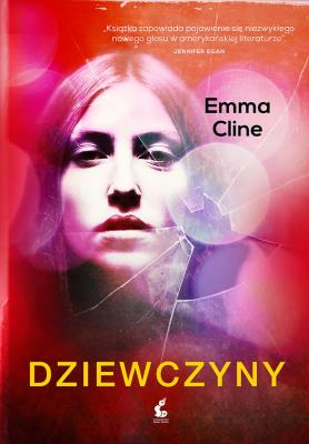 Dziewczyny. Autor: Cline Emma. SmakLiter.pl Okładka książki Dziewczyny