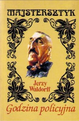 Godzina policyjna. Autor: Waldorff Jerzy. SmakLiter.pl Okładka książki Godzina policyjna