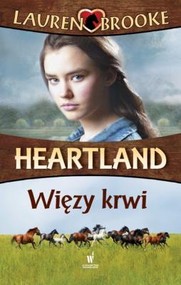Heartland 8 Więzy krwi. Autor: Lauren Brooke. SmakLiter.pl Okładka książki Heartland 8 Więzy krwi