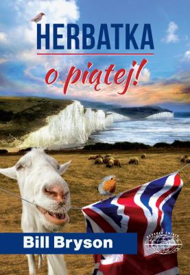 Herbatka o piątej!. Autor: Bill Bryson. SmakLiter.pl Okładka książki Herbatka o piątej!