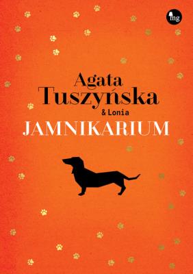 Jamnikarium. Autor: Agata Tuszyńska. SmakLiter.pl Okładka książki Jamnikarium