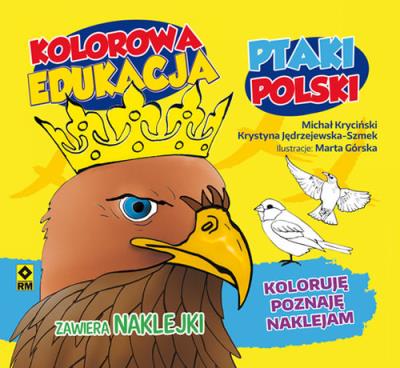 Okładka książki Kolorowa edukacja Ptaki Polski