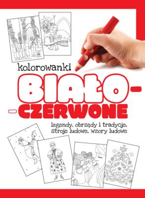 Okładka książki Kolorowanki biało-czerwone Część 1