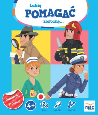 lubię... 2. Lubię pomagać, zostanę.... Autor: Bachanek Joanna. SmakLiter.pl Okładka książki lubię... 2. Lubię pomagać, zostanę...