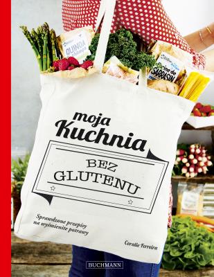 Okładka książki Moja kuchnia bez glutenu