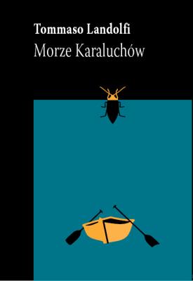 Morze karaluchów. Autor: Landolfi Tommaso. SmakLiter.pl Okładka książki Morze karaluchów
