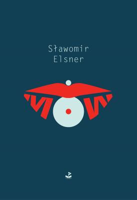 Mów. Autor: Sławomir Elsner. SmakLiter.pl Okładka książki Mów