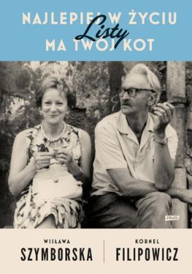 Najlepiej w życiu ma twój kot. Autor: Wisława Szymborska. SmakLiter.pl Okładka książki Najlepiej w życiu ma twój kot