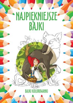 Okładka książki Najpiękniejsze bajki Bajki kolorowanki