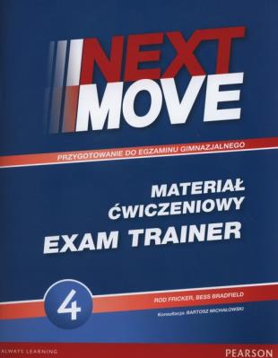 Next Move 4 Exam Trainer PEARSON. Autor: Fricker Rod, Bess Bradfield. SmakLiter.pl Okładka książki Next Move 4 Exam Trainer PEARSON