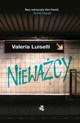 Nieważcy. Autor: Luiselli Valeria. SmakLiter.pl Okładka książki Nieważcy