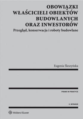 Okładka książki Obowiązki właścicieli obiektów budowlanych oraz inwestorów