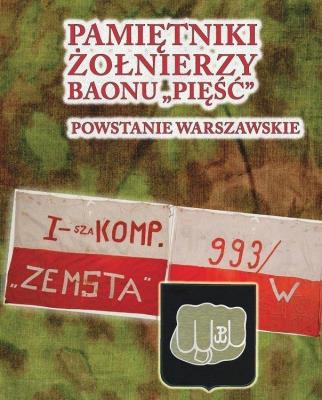 Pamiętniki żołnierzy baonu ''Pięść. Autor: Opracowanie zbiorowe. SmakLiter.pl Okładka książki Pamiętniki żołnierzy baonu ''Pięść