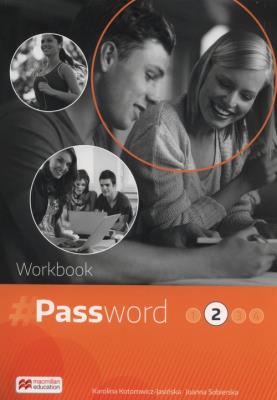 Password 2 Zeszyt ćwiczeń. Autor: Kotorowicz-Jasińska Karolina, Joanna Sobierska. SmakLiter.pl Okładka książki Password 2 Zeszyt ćwiczeń