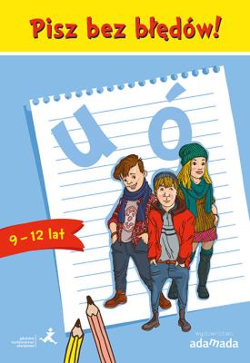Okładka książki Pisz bez błędów! u ó