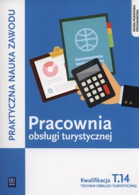Pracownia obsługi turystycznej. Technik obsługi turystycznej. Autor: Steblik-Wlaźlak Barbara, Maria Napiórkowska-Gzula. SmakLiter.pl Okładka książki Pracownia obsługi turystycznej. Technik obsługi turystycznej