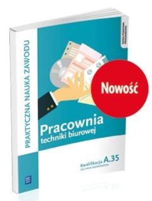 Okładka książki Pracownia techniki biurowej. Kwalifikacja A.35