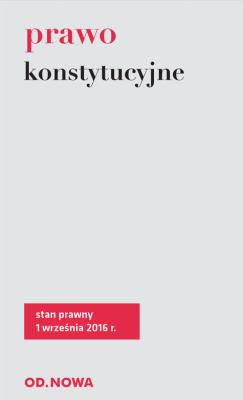 Prawo konstytucyjne 16.09. Autor: Opracowanie zbiorowe. SmakLiter.pl Okładka książki Prawo konstytucyjne 16.09