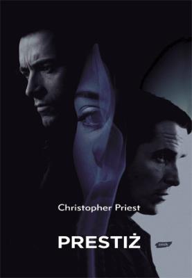 Prestiż. Autor: Christopher Priest. SmakLiter.pl Okładka książki Prestiż